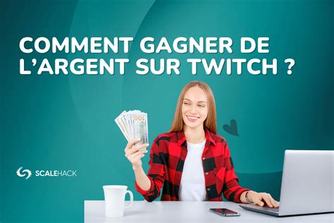 rémunération twitch|Salaire Twitch : Comment gagner de largent en étant。